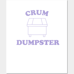 CRUM DUMPSTER Posters and Art